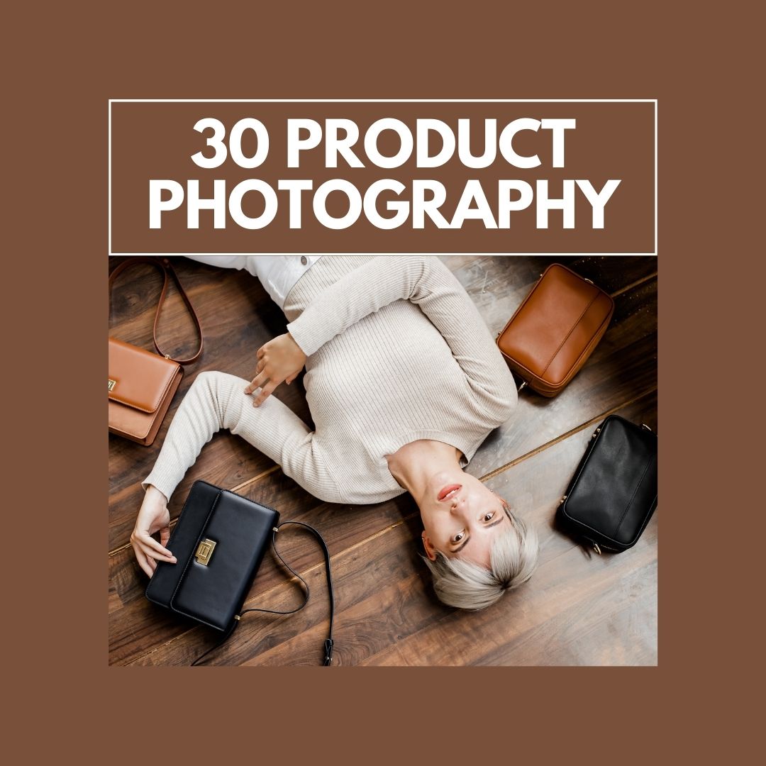 30 Photos - Bigger Product Package